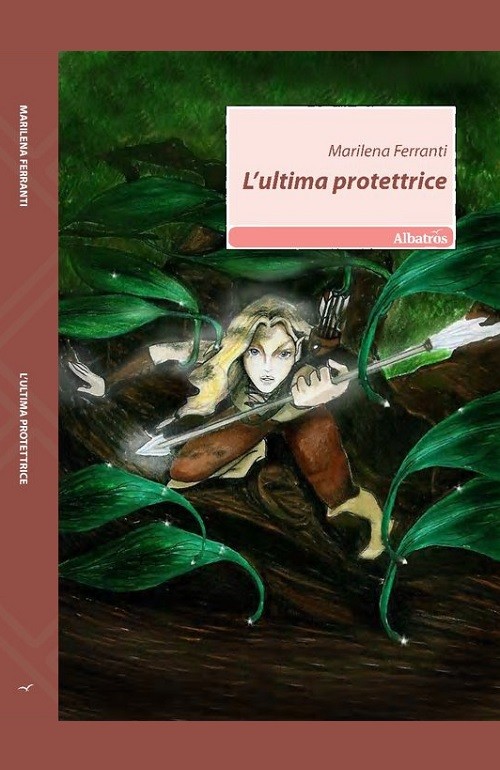 "L'ultima protettrice" di Marilena Ferranti